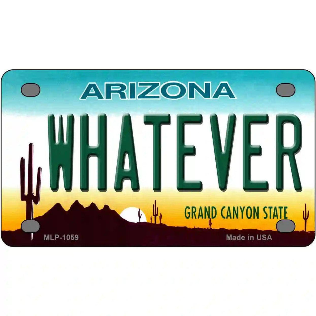 Whatever Arizona Novelty Metal License Plate