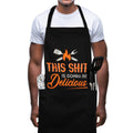This Sh*t Is Delicious Apron