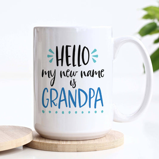 Hello, My New Name is Grandpa Ceramic Mug