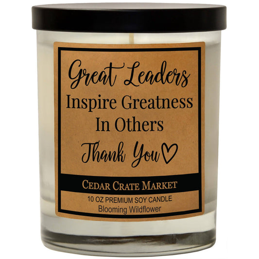 Great Leaders Inspire Greatness In Others Thank You Soy Candle