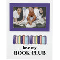 Love My Book Club Frame