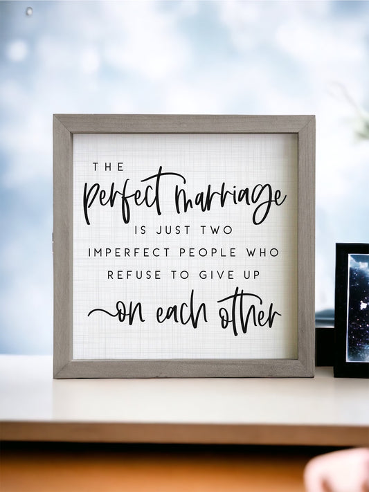 The Perfect Marriage Is Just Two.. Sign