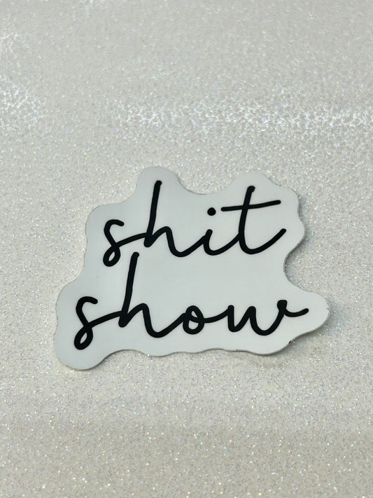 Shit Show Sticker