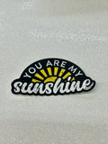 You Are My Sunshine Sticker