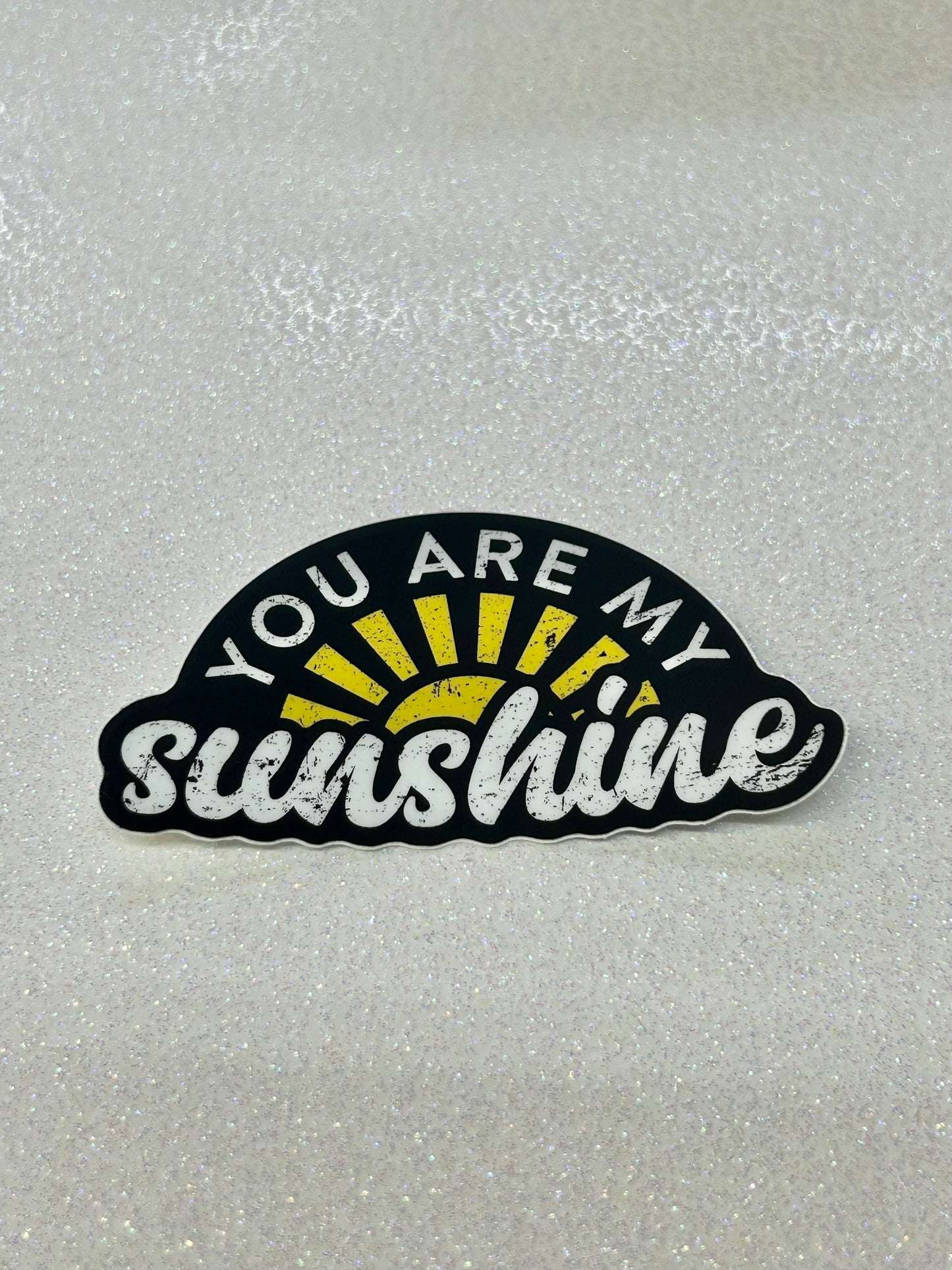 You Are My Sunshine Sticker