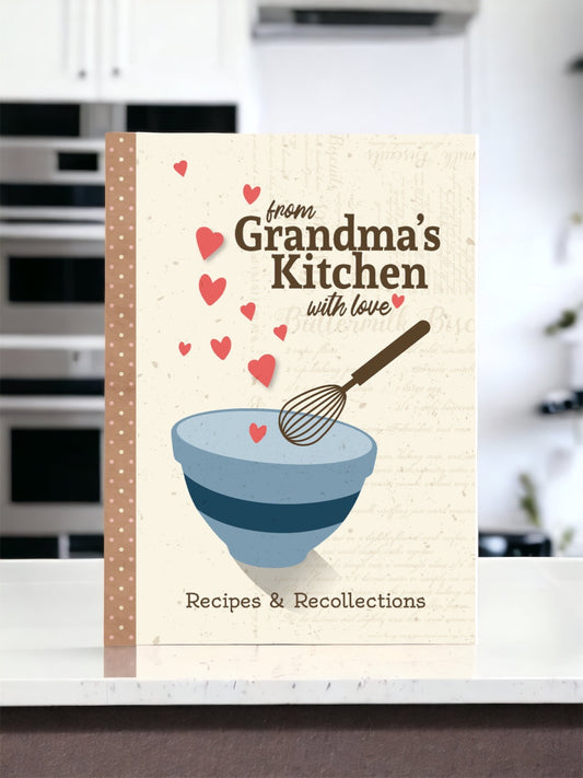 From Grandma's Kitchen Recipes and Recollections