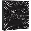 I Am Fine Square Sitter