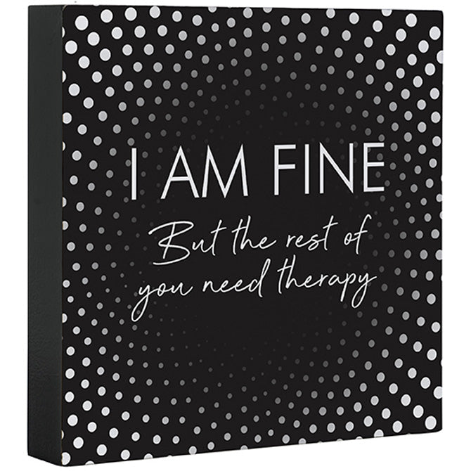 I Am Fine Square Sitter