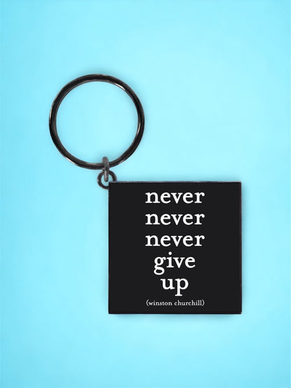 Never give up keychain