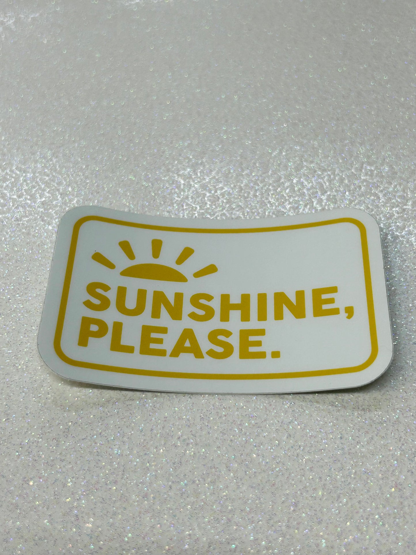 Sunshine, Please Sticker