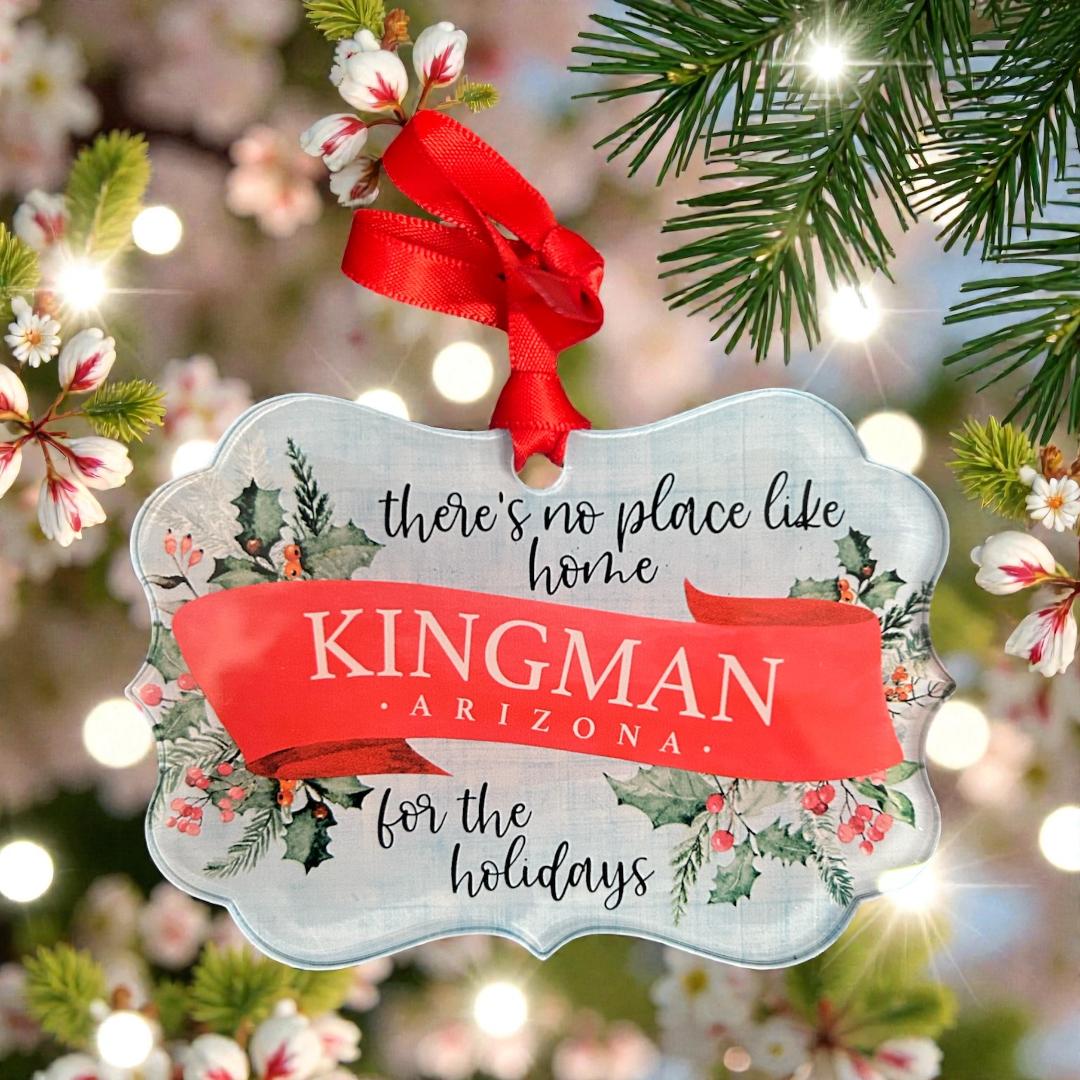 There's No Place Like Home Kingman, AZ For the Holidays Acrylic Christmas Ornament
