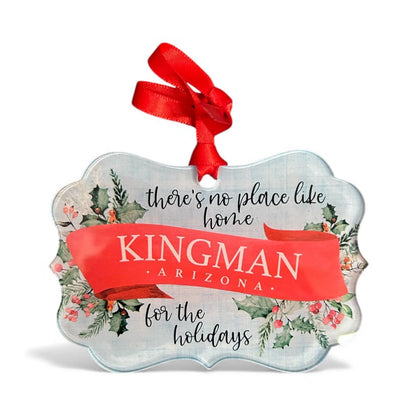 There's No Place Like Home Kingman, AZ For the Holidays Acrylic Christmas Ornament