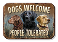 Dogs Welcome People Tolerated Magnet