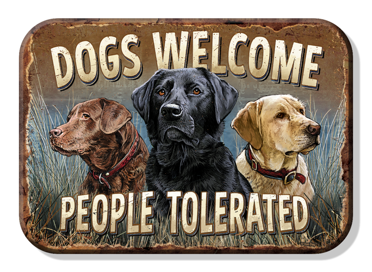 Dogs Welcome People Tolerated Magnet