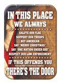 In This Place We Always Salute Our Flag..Magnet