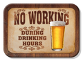 No Working During Drinking Hours Magnet