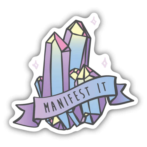 Manifest It Sticker