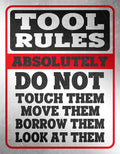 Tool Rules Tin Sign