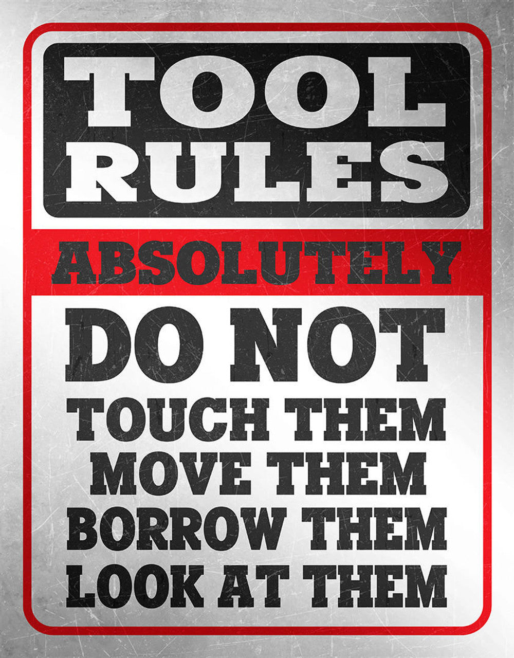 Tool Rules Tin Sign