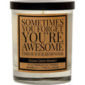 Sometimes You Forget You're Awesome 100% Soy Candle