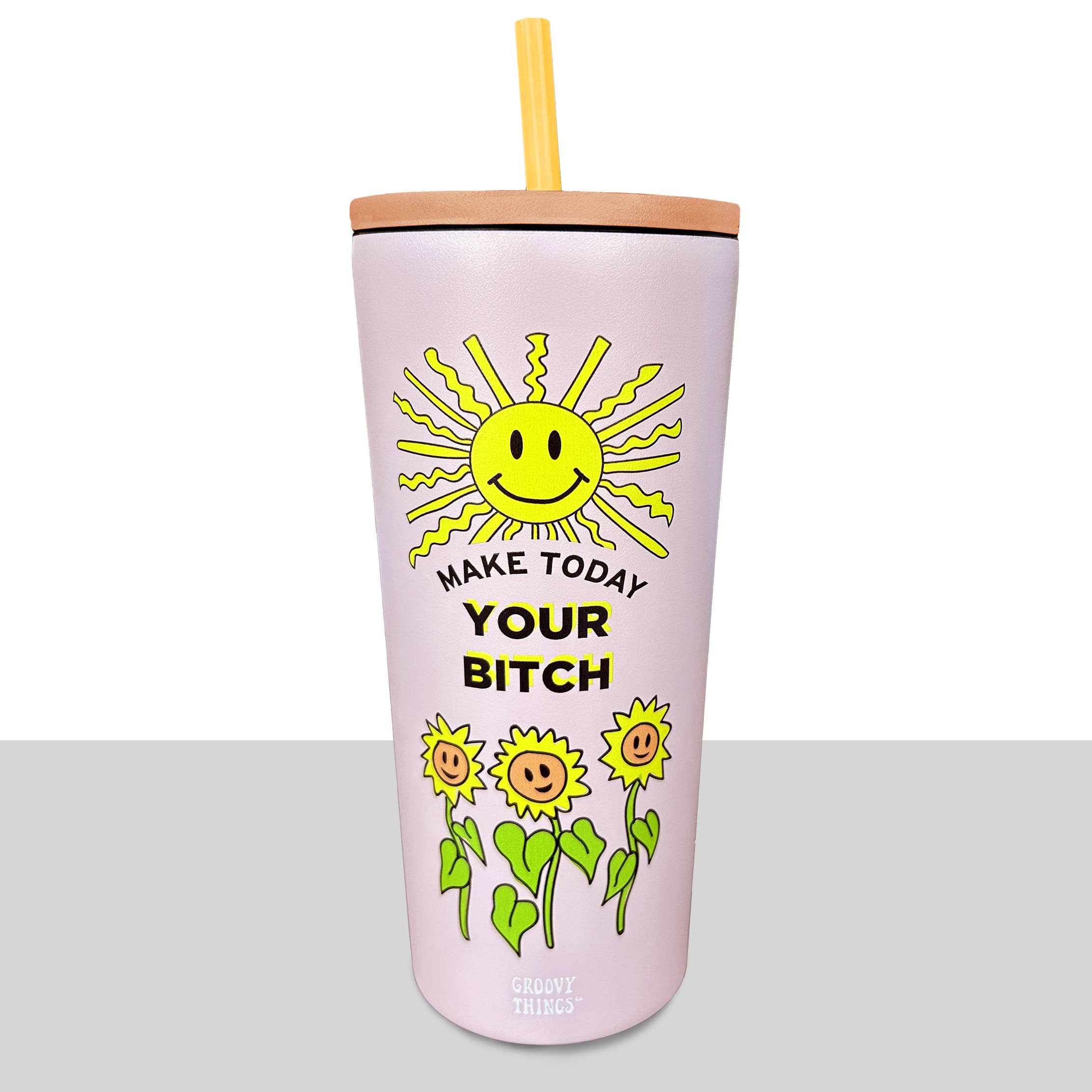 Make Today Your Bitch Tumbler