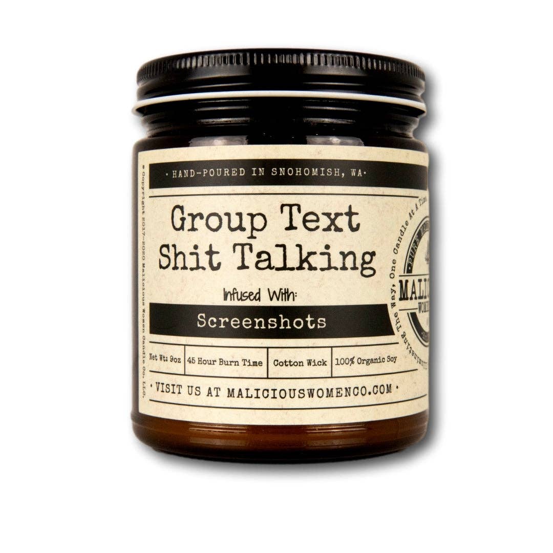 Malicious Women Candle Co - Group Text Shit Talking - Infused with Screenshots