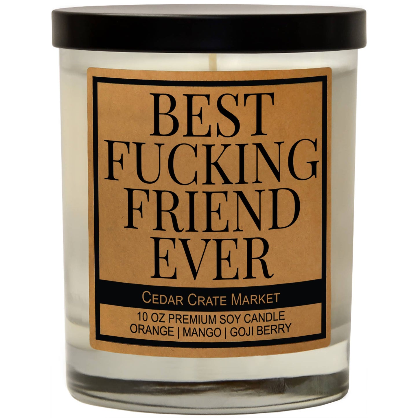 Best Fucking Friend 100% Soy Candle