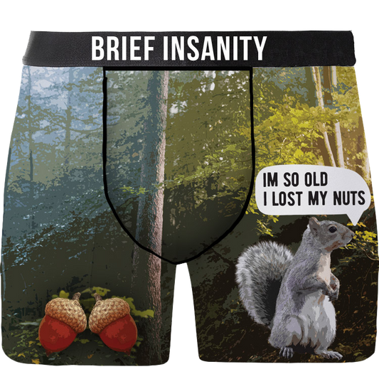 BRIEF INSANITY - I'm So Old I Lost My Nuts Underwear