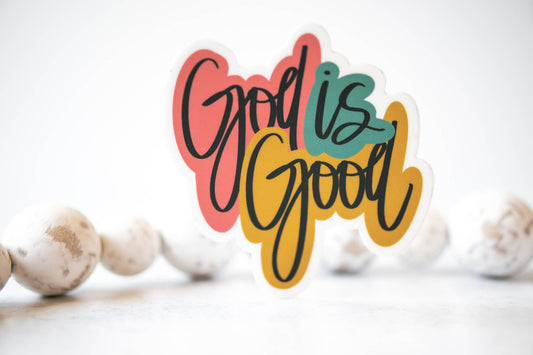 God Is Good Sticker