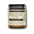 Malicious Women Candle Co - She Believed She Could But Was Really Tired...Naps & Snacks