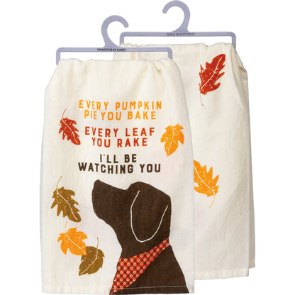 Every Pumpkin Pie You Bake I'll Be Watching You Kitchen Towel