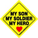 My Son. My soldier..Car Sign