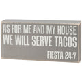 We Will Serve Tacos Gray Box Sign
