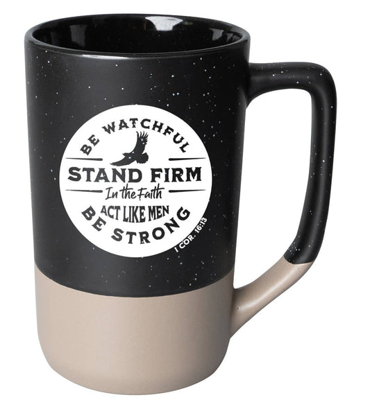 Be Watchful Stand Firm..Mug