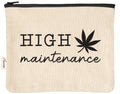High Maintenance Sassy Zipper Pouch