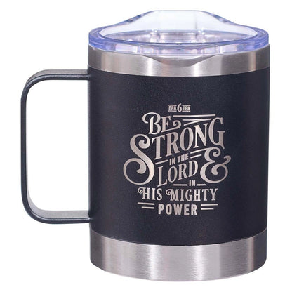 Be Strong in the Lord Mug w/handle