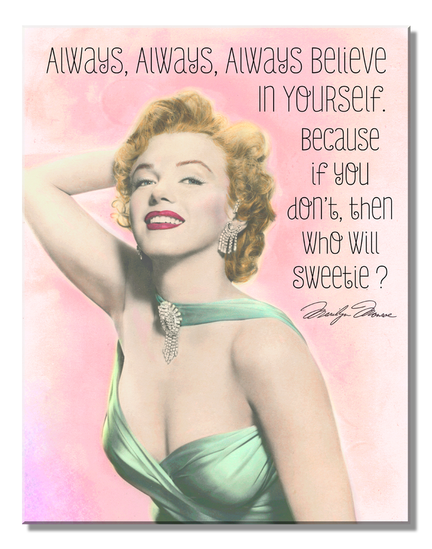 Marilyn Believe Tin Sign