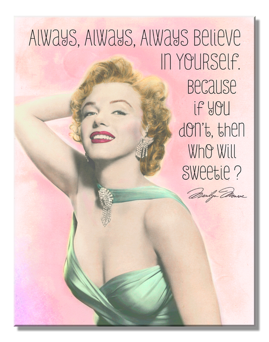 Marilyn Believe Tin Sign