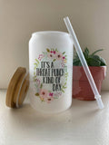 It’s a Throat Punch Kind of Day Glass Can