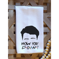 Friends How You Doin' Funny Kitchen Dish Towel
