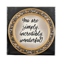 You Are Simply..Coaster