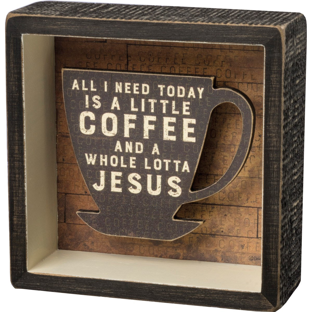Reverse Box Sign - Coffee And A Whole Lot Of Jesus