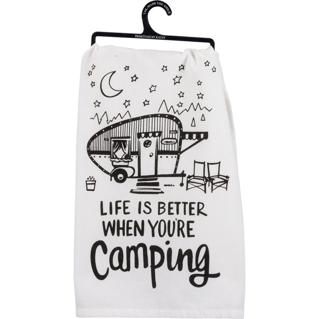 Life is Better When You're Camping Towel