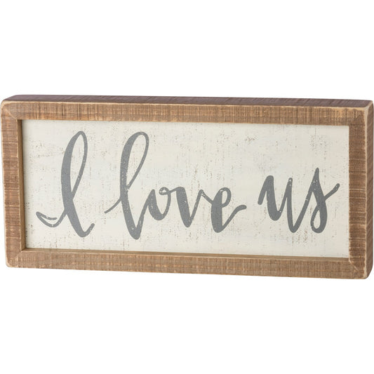 I Love Us Inset Box Sign