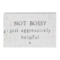 Not Bossy..Sign