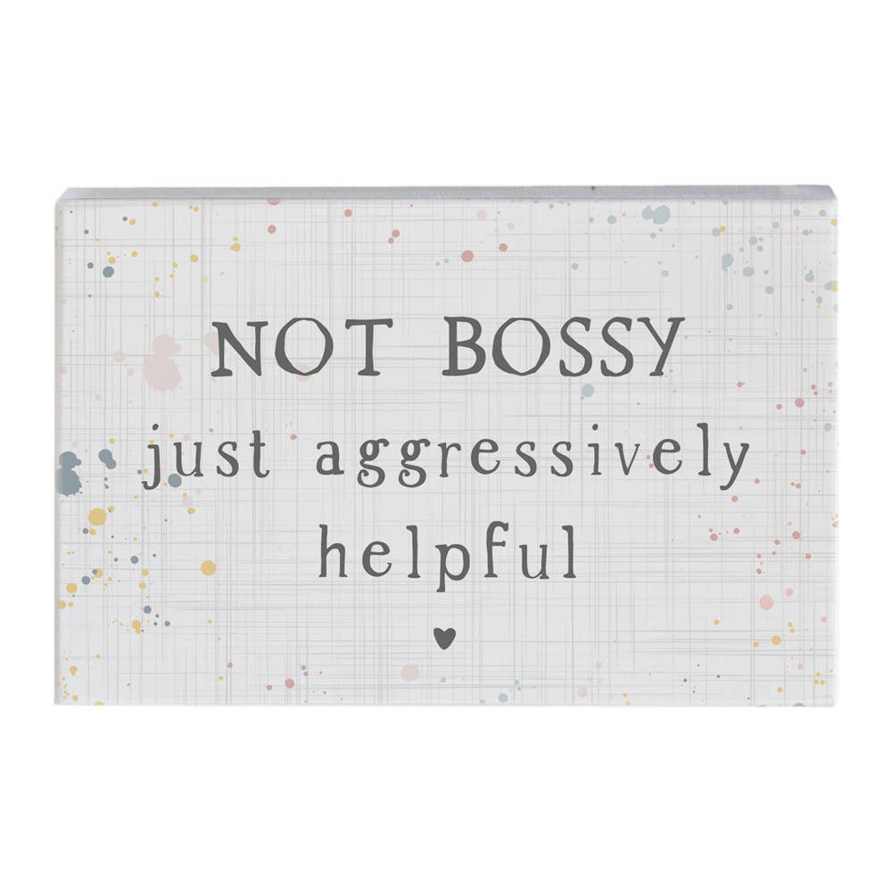 Not Bossy..Sign