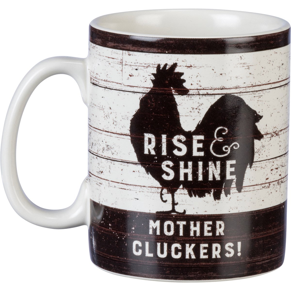 Rise and Shine Mother Clucker's Mug