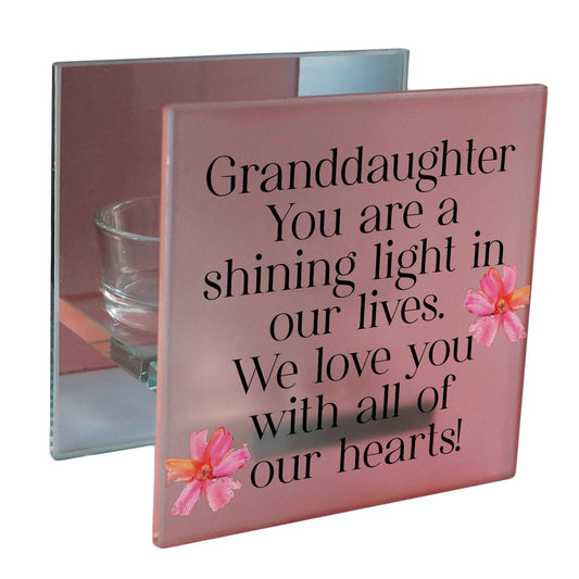 Granddaughter, You Are a Shining Light..Tealight Holder