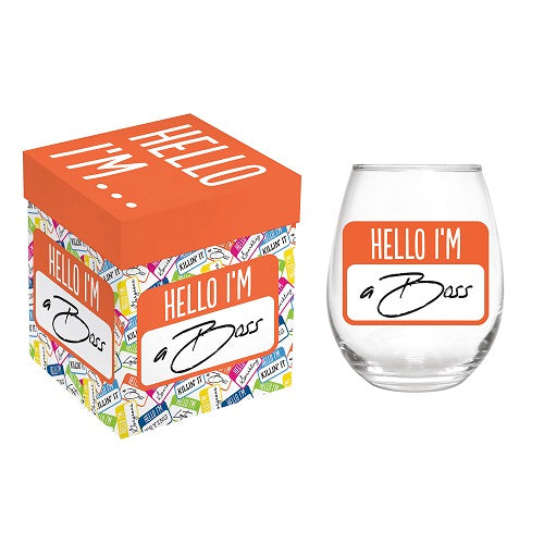 Hello I'm a Boss Stemless Wine Glass