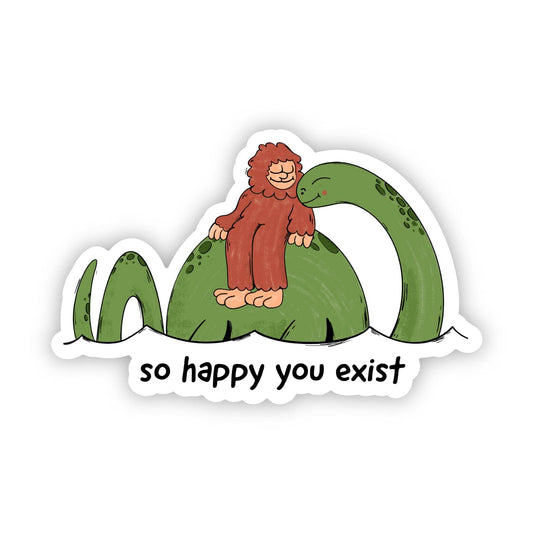 So Happy You Exist Cryptid Sticker